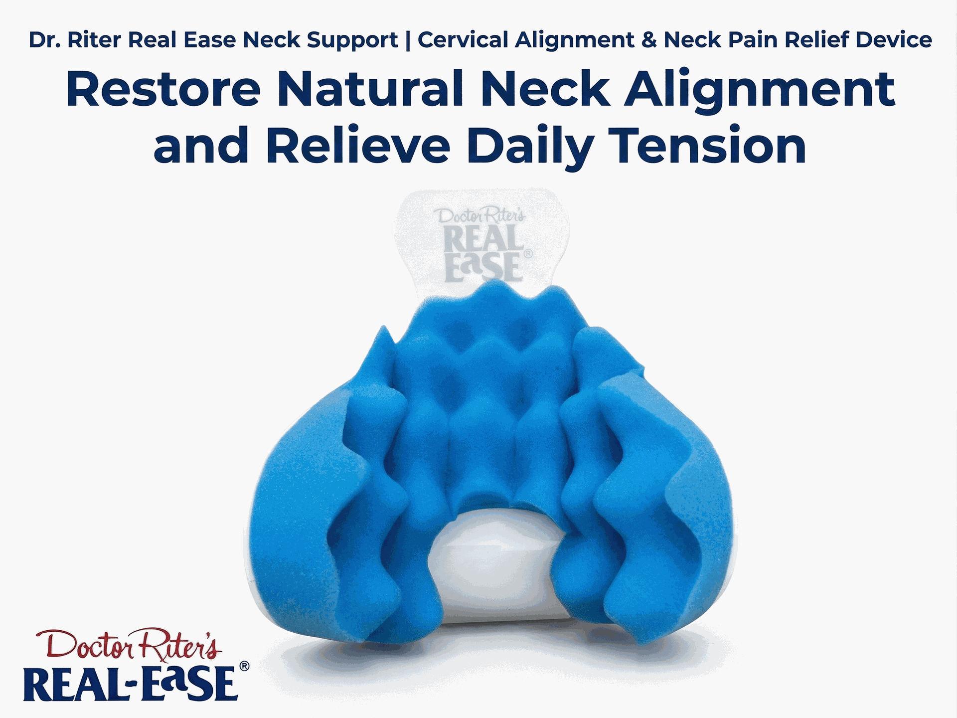 Dr. Riter Real Ease Neck Support | Natural Neck Pain Relief & Cervical Alignment Device